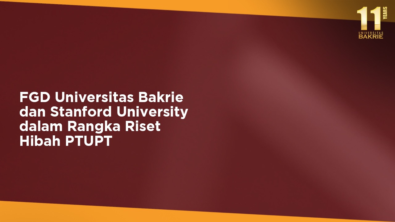FGD Universitas Bakrie dan Stanford University dalam Rangka Riset Hibah PTUPT